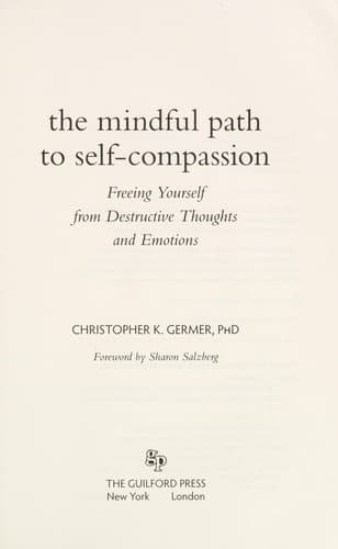 The mindful path to self-compassion